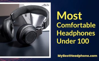 most comfortable headphones under 100
